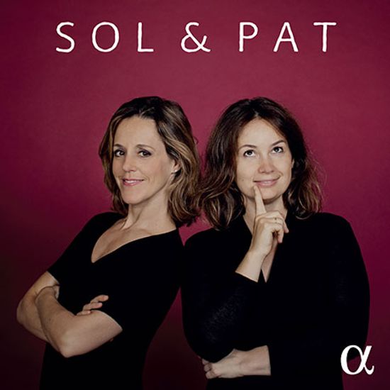 SOL & PAT/ PATRICIA KOPATCHINSKAJA, SOL GABETTA [바이올린과 첼로 듀오 작품집 - 코파친스카야, 가베타]