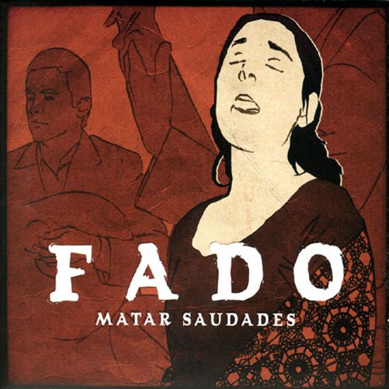 FADO: MATAR SAUDADES