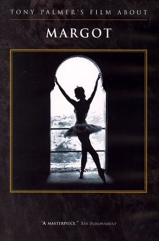 마고트 폰테인: 토니 팔머 다큐멘터리 [MARGOT/ TONY PALMER`S FILM]