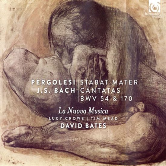 STABAT MATER & CANTATAS BWV 54 & 170/ LA NUOVA MUSICA, DAVID BATES [페르골레지: 스타바트 마테르 & 바흐: 칸타타 - 라 누오바 무지카]