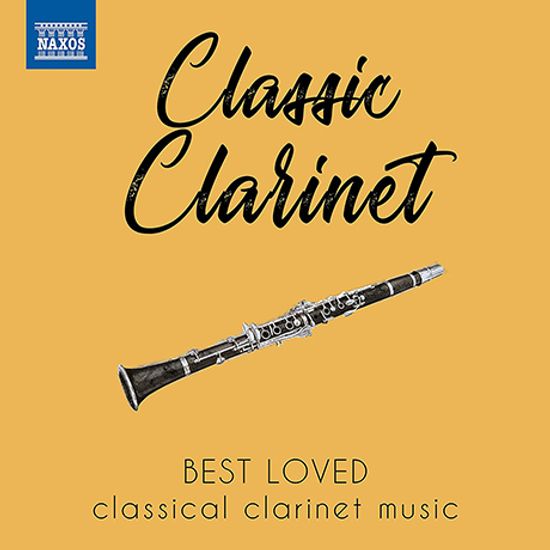 CLASSIC CLARINET: BEST LOVED CLASSICAL CLARINET MUSIC [우리가 사랑하는 클라리넷 작품집]