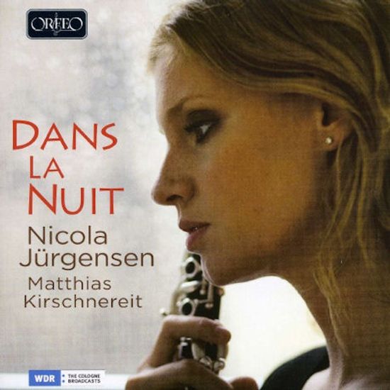 DANS LA NUIT/ MATTHIAS KIRSCHNEREIT [니콜라 유르겐센: 한밤의 클라리넷 - 키르슈네라이트]