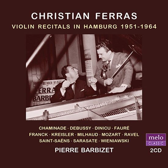 VIOLIN RECITALS IN HAMBURG 1951-1964 [크리스티앙 페라스: 함부르크 바이올린 리사이틀]