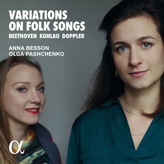 VARIATIONS ON FOLK SONGS/ ANNA BESSON, OLGA PASHCHENKO [베토벤, 쿨라우, 도플러: 민요에 의한 플루트 변주곡 - 안나 베송]