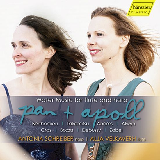 PAN & APOLL: WATER MUSIC FOR FLUTE & HARP/ ANTONIA SCHREIBER, ALJA VELKAVERH [플루트와 하프를 위한 수상 음악 - 안토니아 슈라이버, 알랴 벨카베르흐]