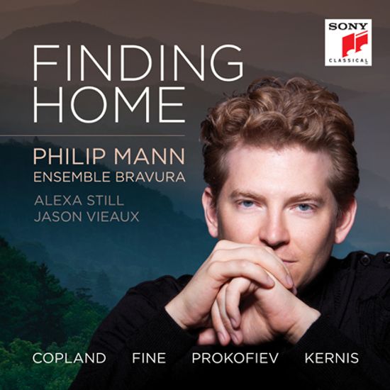 FINDING HOME: MUSIC OF COPLAND, FINE, KERNIS AND PROKOFIEV/ PHILIP MANN [집을 찾아서: 코플랜드, 파인, 커니스, 프로코피에프 - 필립 만]