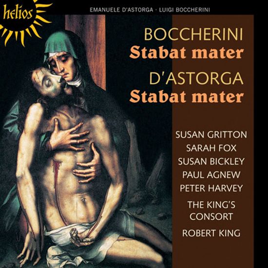 STABAT MATER/ THE KING'S CONSORT, ROBERT KING [HELIOS] [보케리니 & 다스토르가: 스타바트 마테르]