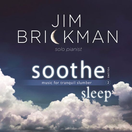 SOOTHE 2: SLEEP-MUSIC FOR TRANQUIL SLUMBER