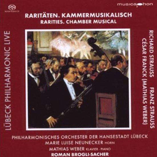 RARITIES CHAMBER MUSICAL/ MARIE LUISE NEUNECKER, ROMAN BROGLI-SACHER [SACD HYBRID]