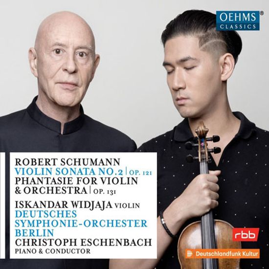 VIOLIN SONATA NO.2, PHANTASIE FOR VIOLIN, ORCHESTRA OP.131/ ISKANDAR WIDJAJA, CHRISTOPH ESCHENBACH [슈만: 바이올린 소나타 2번, 바이올린과 오케스트라를 위한 환상곡 - 위자자 & 에센바흐]