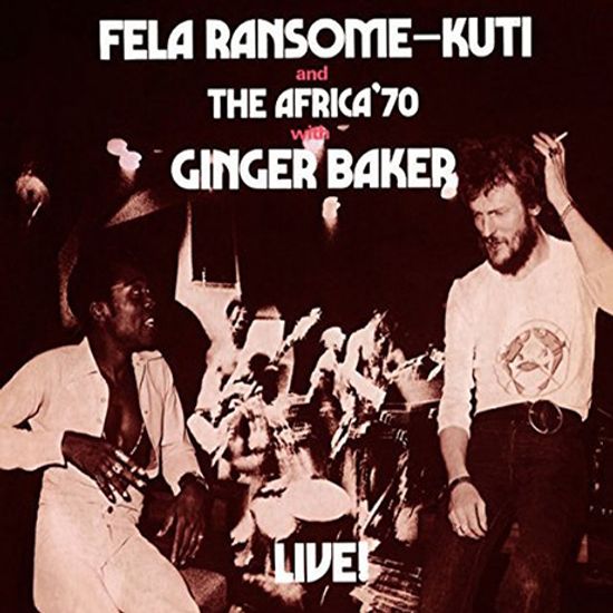 FELA WITH GINGER BAKER LIVE!