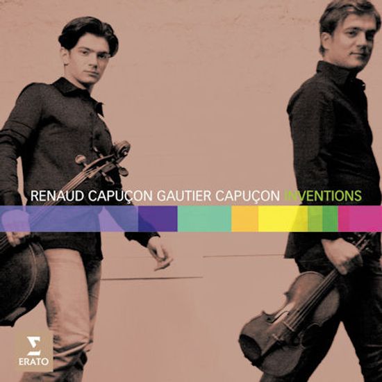 INVENTIONS DUOS POUR VIOLON & VIOLONCELLE/ RENAUD, GAUTIER & AUDE CAPUCON