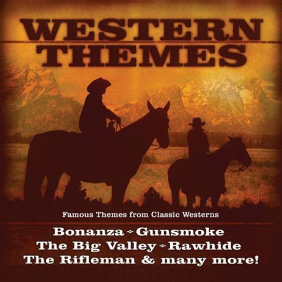 WESTERN THEMES: FAMOUS THEMES FROM CLASSIC WESTERNS