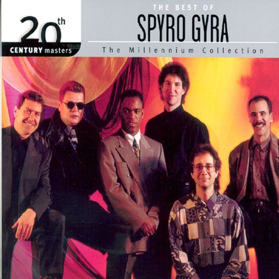 THE BEST OF SPYRO GYRA: 20TH CENTURY MASTERS THE MILLENNIUM COLLECTION