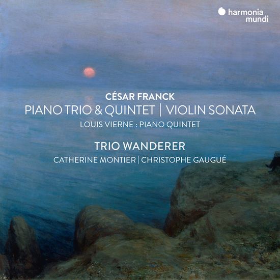 PIANO TRIO & QUINTET, VIOLIN SONATA/ TRIO WANDERER [프랑크: 피아노 트리오, 오중주, 바이올린 소나타 & 비에른: 피아노 오중주 - 반더러 트리오]