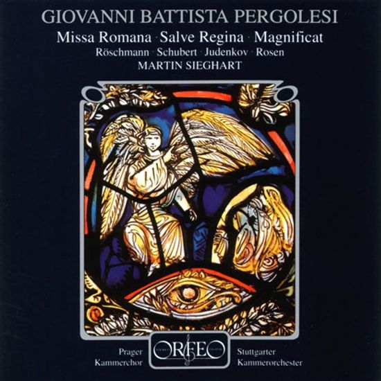 MISSA ROMANA, SALVE REGINA, MAGNIFICAT/ MARTIN SIEGHART [페르골레지: 미사로마, 살베 레지나, 마니피카트]