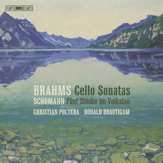 CELLO SONATAS NOS.1 & 2 , FUNF STUCKE IM VOLKSTON OP.102/ CHRISTIAN POLTERA & RONALD BRAUTIGAM [SACD HYBRID] [브람스, 슈만: 첼로 소나타 1 & 2번, 민요풍의 5개의 소품집 - 크리스티안 폴테라 & 로날드 브로우티함]