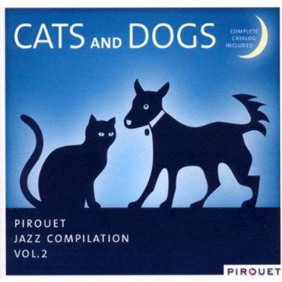 CATS AND DOGS: PIROUET JAZZ COMPILATION VOL.2