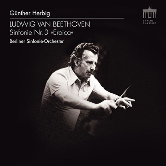 SYMPHONY NO.3 ”EROICA”/ GUNTHER HERBIG [베토벤: 교향곡 3번<영웅>| 귄터 헤르비히]