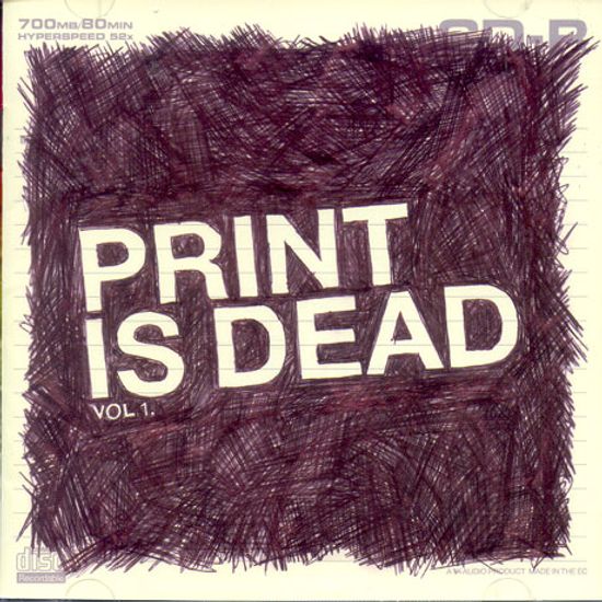 PRINT IS DEAD VOL.1