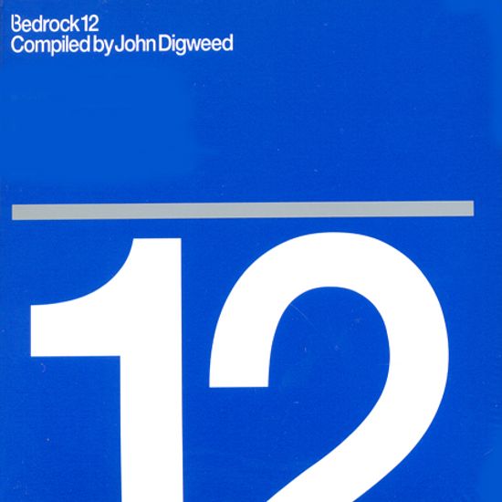 BEDROCK 12: COMPILED BY JOHN DIGWEED