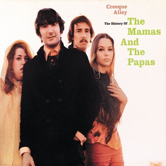 CREEQUE ALLEY: THE HISTORY OF THE MAMAS AND THE PAPAS