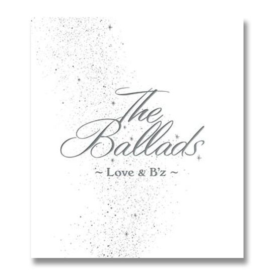 THE BALLADS: LOVE & B`Z