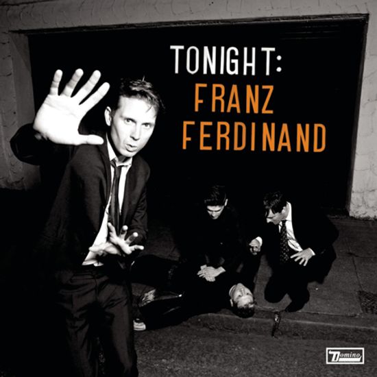 TONIGHT: FRANZ FERDINAND