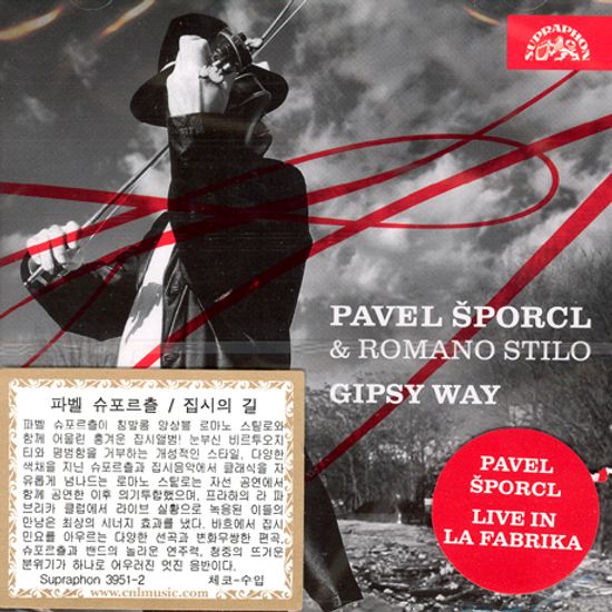 GIPSY WAY/ PAVEL SPORCL & ROMANO STILO