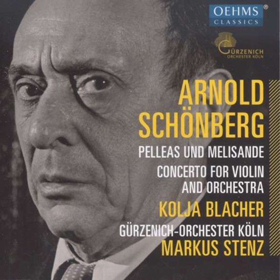 PELLEAS UND MELISANDE & CONCERTO FOR VIOLIN AND ORCHESTRA/ KOLJA BLACHER, MARKUS STENZ [쇤베르크: 바이올린 협주곡 & 교향시 <펠레아스와 멜리장드>]