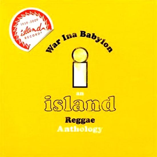 WAR INA BABYLON: AN ISLAND REGGAE ANTHOLOGY