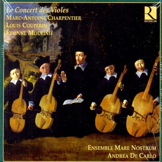 LE CONCERT DES VIOLES/ ENSEMBLE MARE NOSTRUM, ANDREA DE CARLO [프랑스 비올 앙상블 음악]