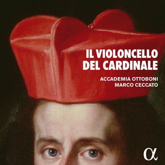 IL VIOLONCELLO DEL CARDINALE/ ACCEDEMIA OTTOBONI AND MARCO CECCATO [추기경의 첼로]