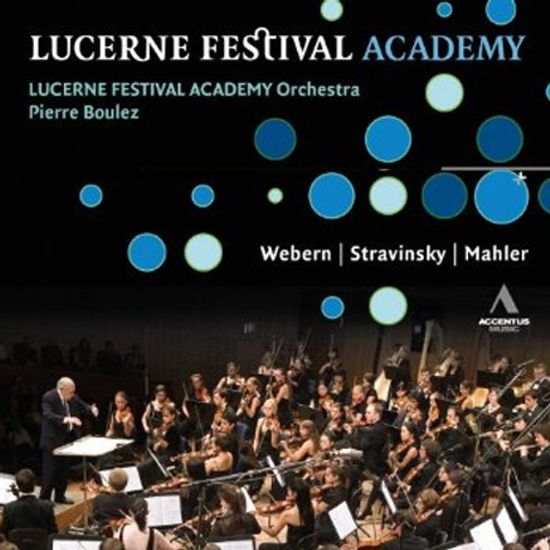 LUCERNE FESTIVAL ACADEMY/ PIERRE BOULEZ