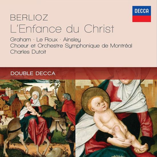 L`ENFANCE DU CHRIST/ CHARLES DUTOIT [DOUBLE DECCA] [베를리오즈: 오라토리오 그리스도의 어린 시절]