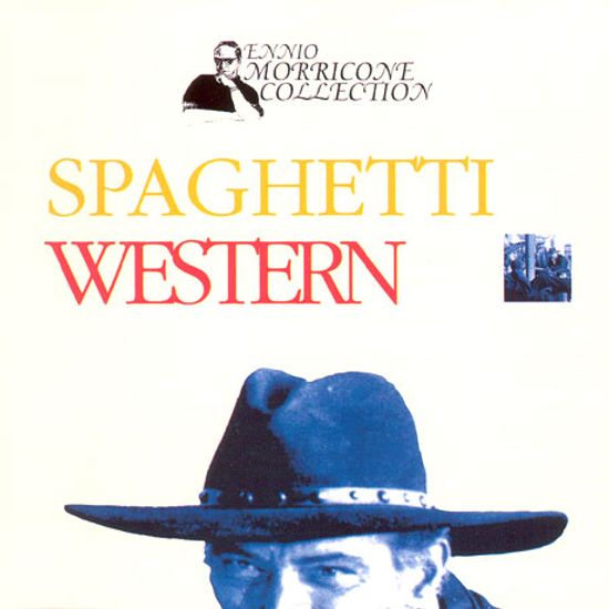 SPAGHETTI WESTERN [ENNIO MORRICONE COLLECTION]
