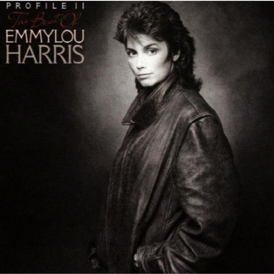 PROFILE 2: THE BEST OF EMMYLOU HARRIS