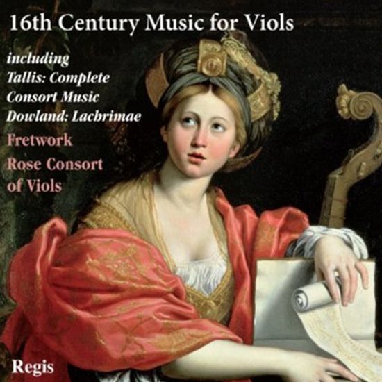16TH CENTURY MUSIC FOR VIOLS/ FRETWORK ROSE CONSORT OF VIOLS