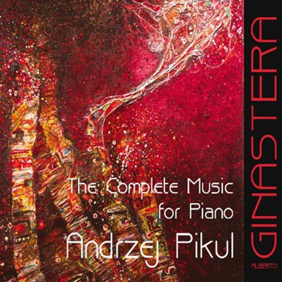 THE COMPLETE MUSIC FOR PIANO/ ANDRZEJ PIKUL
