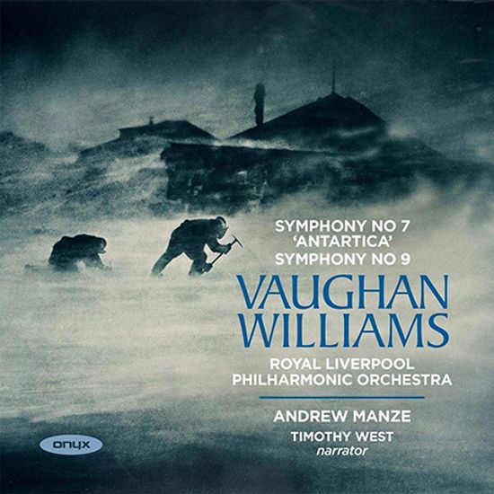 SYMPHONIES NOS.7 & 9/ TIMOTHY WEST, ANDREW MANZE [본 윌리엄스: 교향곡 7번<남극>, 교향곡 9번 E단조 - 앤드류 맨지]