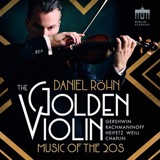 THE GOLDEN VIOLIN: MUSIC OF THE 20S [바이올린의 황금시대: 1920년대의 음악 - 다니엘 뢴]