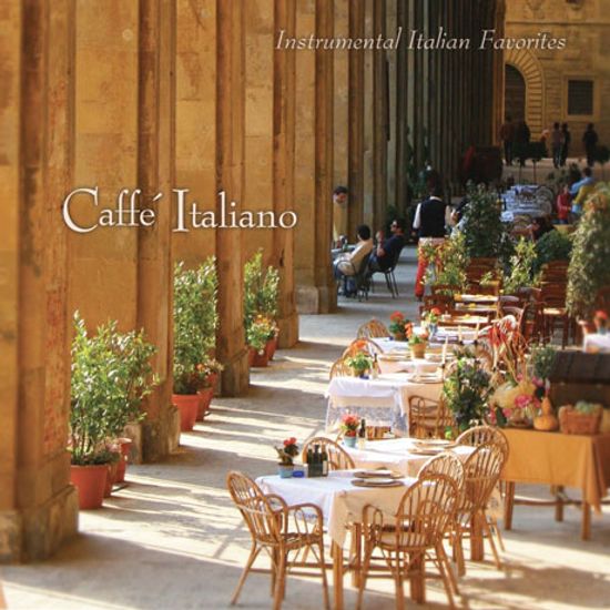 CAFE ITALIANO: INSTRUMENTAL ITALIAN FAVORITES