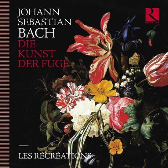 DIE KUNST DER FUGE/ LES RECREATIONS [바흐: 푸가의 기법 (시대악기 현악사중주 버전) - 레 레크레아시옹]