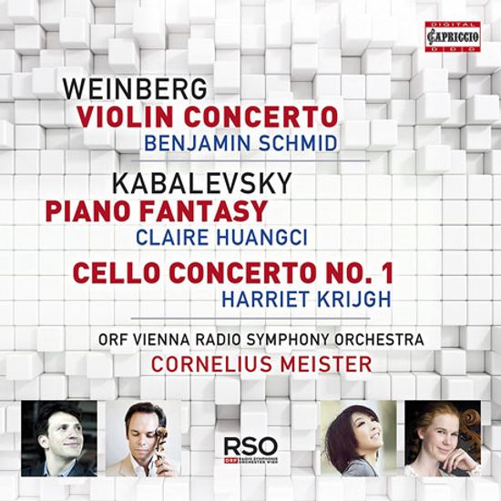 VIOLIN CONCERTOS & PIANO FANTASY, CELLO CONCERTO NO.1/ BENJAMIN SCHMID, CLAIRE HUANGCI, HARRIET KRIJGH, CORNELIUS MEISTER [바인베르크: 바이올린 협주곡 & 카발레프스키: 피아노 환상곡, 첼로 협주곡 1번]