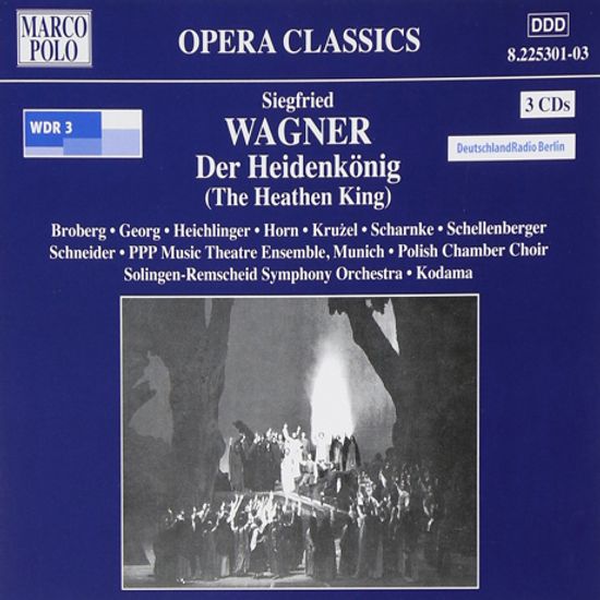 DER HEIDENKONIG/ HIROSHI KODAMA [지그프리트 바그너: 이교도의 왕 - 히로시 코다마]