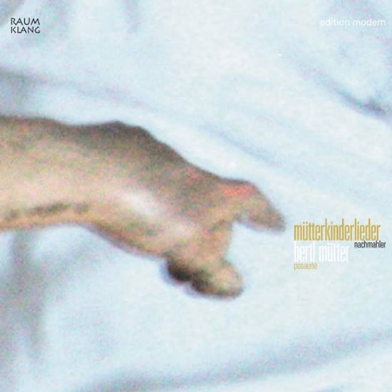 MAHLER: MUTTERKINDERLIEDER