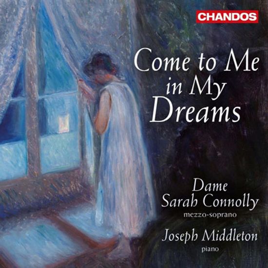 COME TO ME IN MY DREAMS/ JOSEPH MIDDLETON [내 꿈속으로 와줘 : 영국 가곡집 - 사라 코널리]