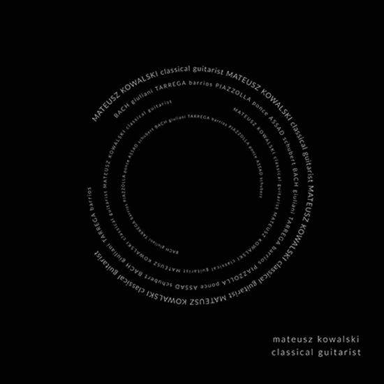 CLASSICAL GUITARIST [기타 독주곡집: 바흐, 타레가, 아사드 외 - 마테우츠 코발스키]