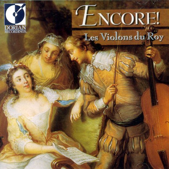 ENCORE!/ LES VIOLONS DU ROY
