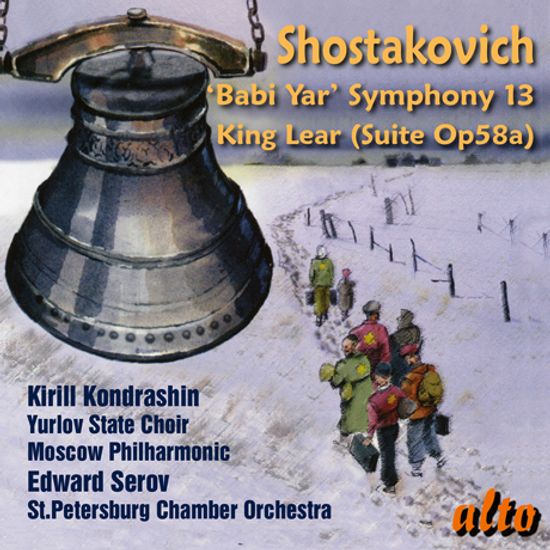 SYMPHONY NO.13 ”BABI YAR”, KING LEAR SUITE/ KIRILL KONDRASHIN, EDWARD SEROV [쇼스타코비치: 교향곡 13번(바비 야르), 극부수 음악(리어 왕)]